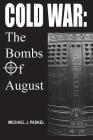 Cold War: The Bombs Of August Cover Image