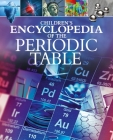 Children's Encyclopedia of the Periodic Table Cover Image