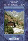 100 Hut Walks in the Alps Cover Image