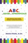 The Abc's of Learning Issues Spanish Edition: A Practical Guide for Parents By M. Ed Stahl, Dana Cover Image