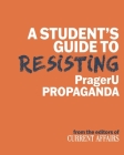 A Student's Guide to Resisting PragerU Propaganda Cover Image