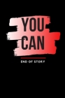 You Can: Motivational & Inspirational Notebook designed in Black with Red Shading cover. 120 college ruled page with lines page By Inspired Journal Cover Image