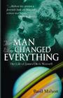 The Man Who Changed Everything: The Life of James Clerk Maxwell Cover Image