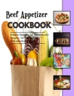Beef Appetizer: Mediterranean Appetizers Recipes By Madison King Cover Image
