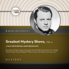 Classic Radio's Greatest Mystery Shows, Vol. 4 By Black Eye Entertainment, A. Full Cast (Read by) Cover Image
