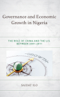 Governance and Economic Growth in Nigeria: The Role of China and the U.S. between 2001-2011 Cover Image