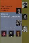 The Teachers & Writers Guide to Classic American Literature Cover Image