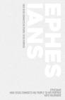 (Ephesians) Christ Unites: How Jesus Connects His People to His Purpose By Nate Holdridge Cover Image