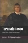 Torquato Tasso: (germany Edition) (Annotated) (Worldwide Classics) By Johann Wolfgang Goethe Cover Image