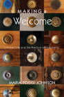 Making a Welcome By Maria Poggi Johnson Cover Image