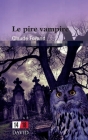 Le pire vampire By Claude Forand Cover Image