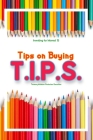 Investing for Interest 15: Tips for Buying T.I.P.S. By Joshua King Cover Image