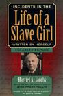 Incidents in the Life of a Slave Girl, Written by Herself By Harriet Ann Jacobs, Lydia Marie Child (Editor), Jean Fagan Yellin (Introduction by) Cover Image