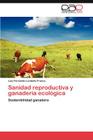 Sanidad Reproductiva y Ganaderia Ecologica Cover Image