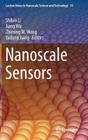 Nanoscale Sensors (Lecture Notes in Nanoscale Science and Technology #19) By Shibin Li (Editor), Jiang Wu (Editor), Zhiming M. Wang (Editor) Cover Image