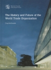The History and Future of the World Trade Organization Cover Image