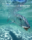 Fly Fishing for Bonefish By Dick Brown Cover Image