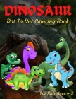 Dinosaur Dot To Dot Coloring Book For Kids Ages 4-8: Many Funny Dot to Dot for Kids Ages 4-8 in Dinosaur Theme Activity Book Connect the dots, Colorin By Trendy Coloring Cover Image