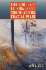Fire Ecology of Florida and the Southeastern Coastal Plain By Reed F. Noss Cover Image