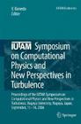 Iutam Symposium on Computational Physics and New Perspectives in Turbulence: Proceedings of the Iutam Symposium on Computational Physics and New Persp (IUTAM Bookseries #4) Cover Image