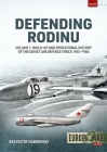 Defending Rodinu: Volume 1: Build-Up and Operational History of the Soviet Air Defence Force 1945-1960 By Krzysztof Dabrowski Cover Image