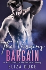 The Virgin's Bargain: A Billionaire Romance Story By Eliza Duke Cover Image