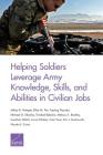 Helping Soldiers Leverage Army Knowledge, Skills, and Abilities in Civilian Jobs Cover Image