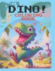 DINO Coloring Book: A Jurassic Adventure with 64 Coloring Pages for Kids Cover Image