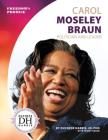 Carol Moseley Braun: Politician and Leader By Duchess Harris, Tammy Gagne Cover Image