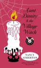 Aunt Dimity and the Village Witch (Aunt Dimity Mystery) Cover Image