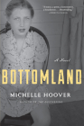 Bottomland By Michelle Hoover Cover Image