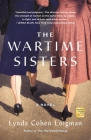 The Wartime Sisters: A Novel Cover Image