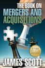 The Book on: Mergers and Acquisitions Cover Image