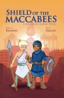 Shield of the Maccabees: A Hanukkah Graphic Novel Cover Image