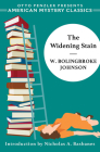 The Widening Stain By W. Bolingbroke Johnson, Nicholas A. Basbanes (Introduction by) Cover Image