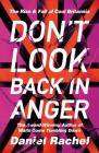 Don't Look Back In Anger: The Rise and Fall of Cool Britannia Cover Image