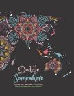 Doddle Somewhere: GEOMETRIC ABSTRACT FULL PAGE Coloring Book for Adults, FULL-PAGE Activity Book, Large 8.5x11, Ability to Relax, Brain Cover Image