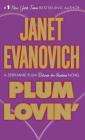 Plum Lovin': A Stephanie Plum Between the Numbers Novel (A Between the Numbers Novel #2) By Janet Evanovich Cover Image
