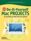 Cnet Do-It-Yourself Mac Projects: 24 Cool Things You Didn't Know You Could Do! Cover Image