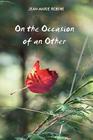 On the Occasion of the Other By Jean-Marie Robine, Michael Vincent Miller (Foreword by) Cover Image