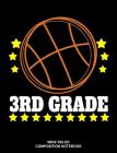 3rd Grade Wide Ruled Composition Notebook: Basketball Elementary Workbook Cover Image