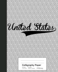 Calligraphy Paper: UNITED STATES Notebook Cover Image