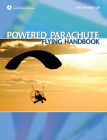 Powered Parachute Flying Handbook (2023): Faa-H-8083-29 Cover Image