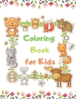 Coloring Book for Kids: Cute Animal, Dog, Cat, Elephant, Rabbit, Bears, Kids Coloring Books Ages 2-4 Cover Image