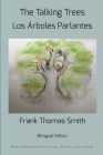 The Talking Trees By Frank Thomas Smith, María Teresa Gutiérrez (Translator), Celina Mackern (Illustrator) Cover Image
