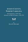 Anson County, North Carolina. Deed Abstracts, 1749-1766; Abstracts of Wills & Estates, 1749-1795 By Brent H. Holcomb Cover Image