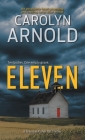 Eleven: An absolutely heart-pounding and chilling serial killer thriller (Brandon Fisher FBI #1) By Carolyn Arnold Cover Image
