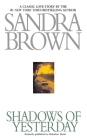 Shadows of Yesterday By Sandra Brown Cover Image