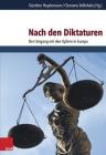 Nach Den Diktaturen: Der Umgang Mit Den Opfern in Europa (Schriften Des Hannah-Arendt-Instituts Fur Totalitarismusfors #59) Cover Image