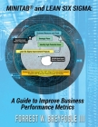 Minitab(R) and Lean Six Sigma: A Guide to Improve Business Performance Metrics By Forrest W. Breyfogle Cover Image